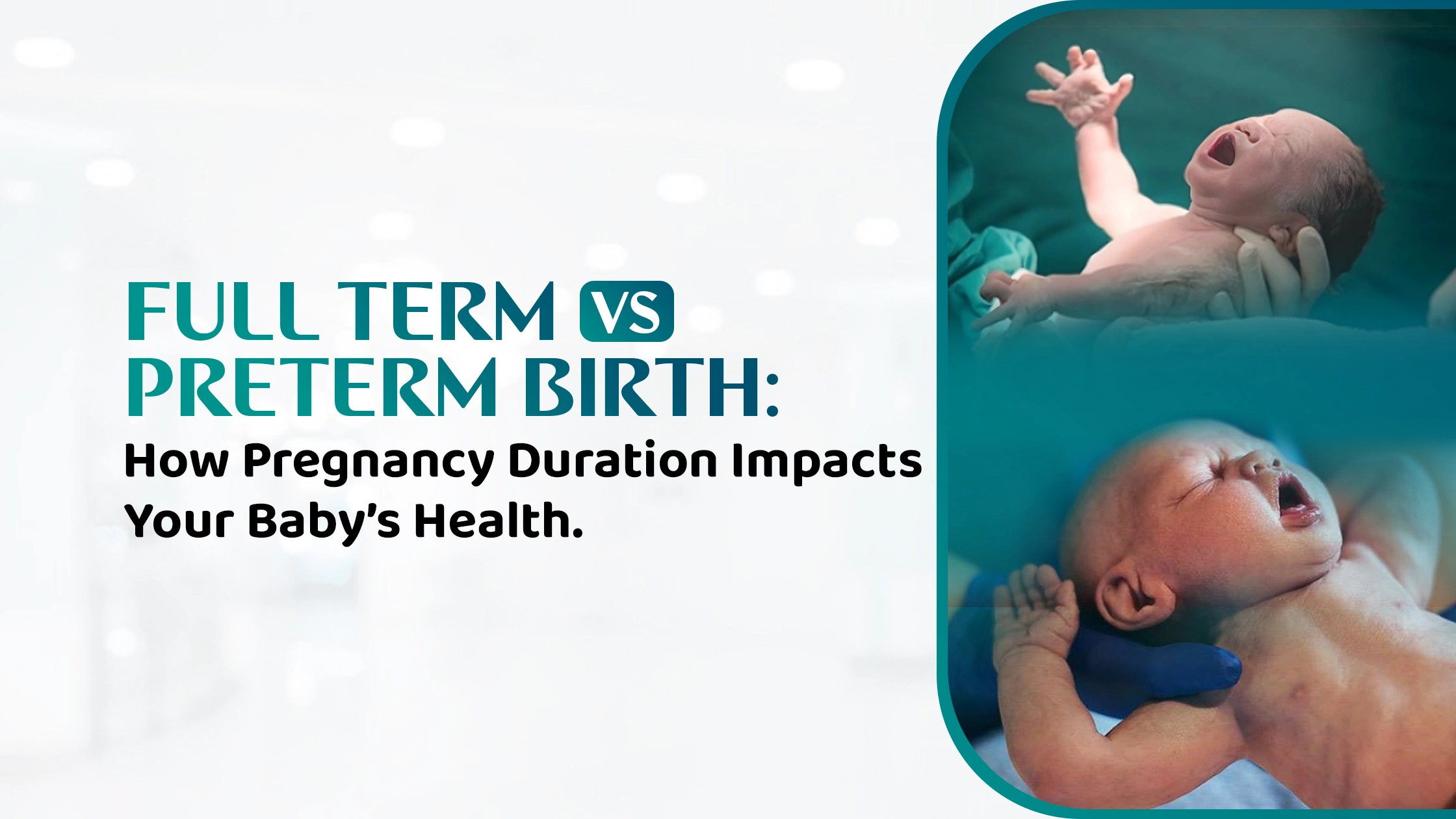 Full Term vs Preterm Birth: How Pregnancy Duration Impacts Your Baby’s Health